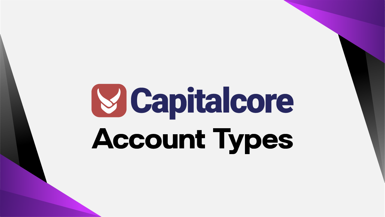 Capitalcore Account Types