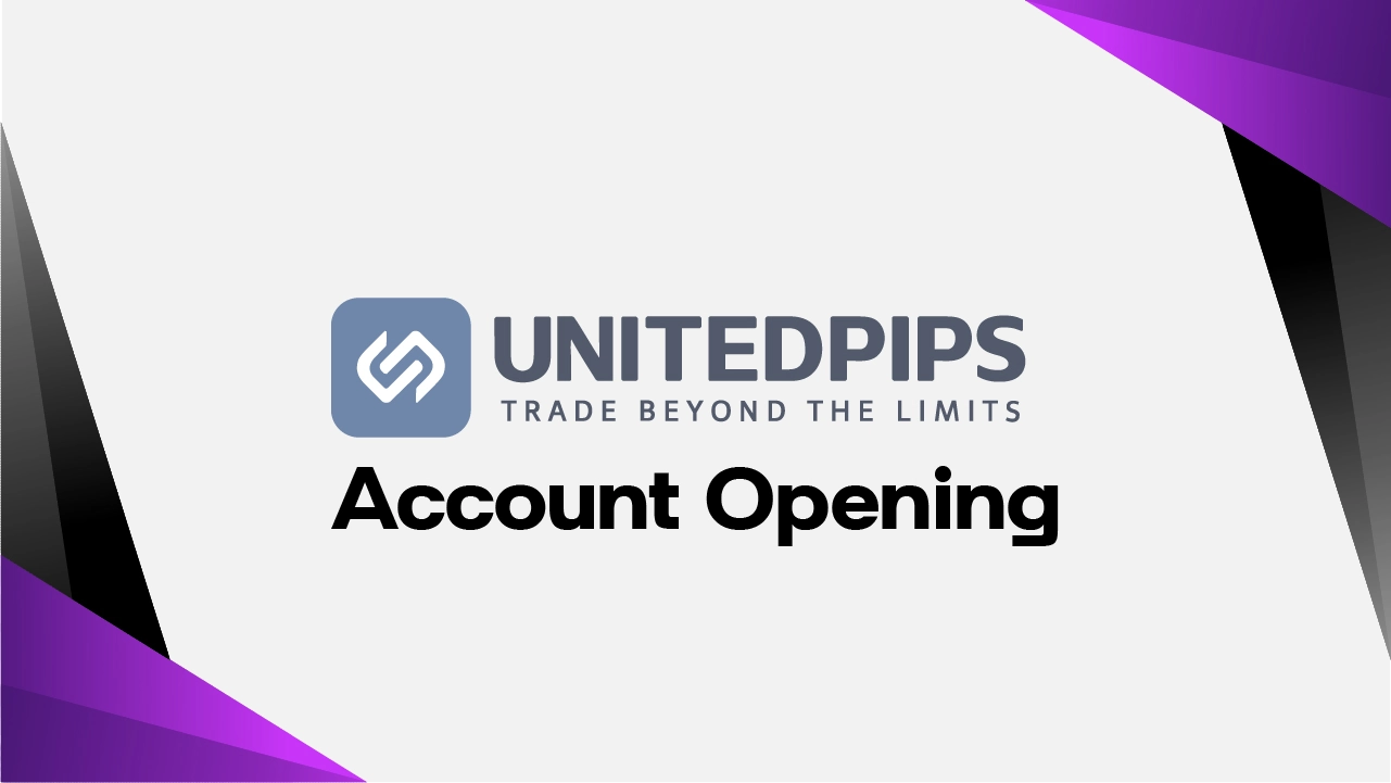 UnitedPips Account Opening